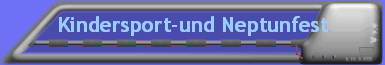 Kindersport-und Neptunfest